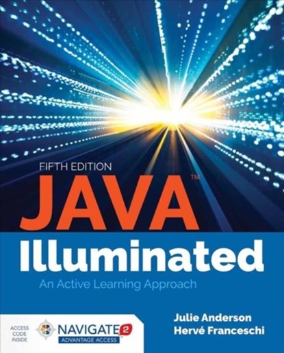 Java Illuminated, Julie Anderson ; Herve J. Franceschi - Paperback - 9781284140996