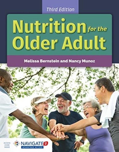 Nutrition For The Older Adult, Melissa Bernstein ; Nancy Munoz - Gebonden - 9781284149005