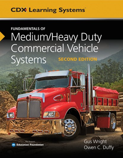 Fundamentals of Medium/Heavy Duty Commercial Vehicle Systems: ., Gus Wright - Gebonden - 9781284150933