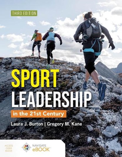 Sports Leadership in the 21st Century, Laura J. Burton ; Gregory M. Kane ; John F. Borland - Paperback - 9781284303339