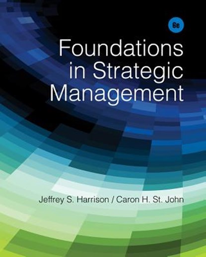 Foundations in Strategic Management, Jeffrey S. Harrison - Paperback - 9781285057392