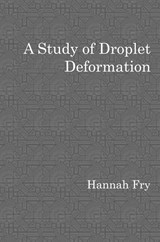 A study of droplet deformation - Hannah Fry - 9781291074314