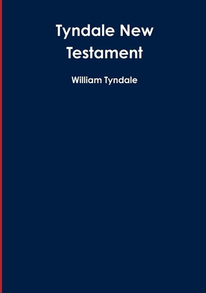 Tyndale New Testament, William Tyndale - Paperback - 9781291433098