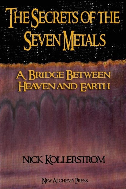 The Secrets of the Seven Metals, Nicholas Kollerstrom - Paperback - 9781291881783