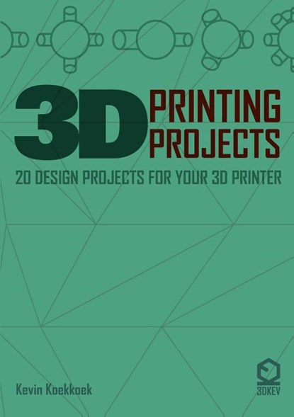 3D Printing Projects. 20 Design Projects for Your 3D Printer, Kevin Koekkkoek - Paperback - 9781291995435