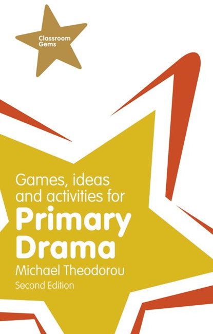 Games, Ideas and Activities for Primary Drama, Michael Theodorou - Paperback - 9781292000947