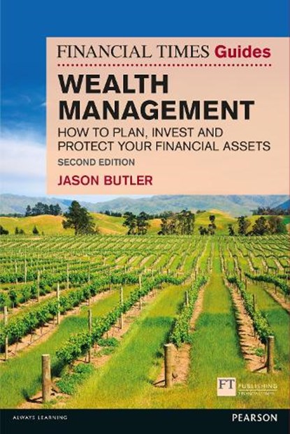 The Financial Times Guide to Wealth Management, Jason Butler - Paperback - 9781292004693