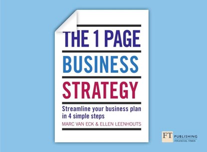 The One Page Business Strategy, Marc Van Eck ; Ellen Leenhouts - Paperback - 9781292009629