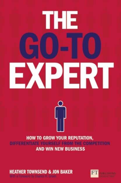 The Go-To Expert, Heather Townsend ; Jon Baker - Paperback - 9781292014913