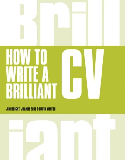 How to Write a Brilliant CV, Tim Bright ; Joanne Earl - Paperback - 9781292015378