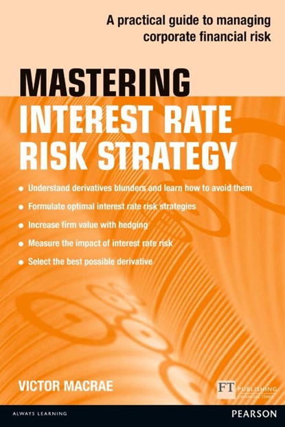 Mastering Interest Rate Risk Strategy, Victor Macrae - Paperback - 9781292017563