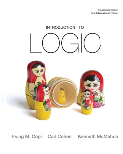 Introduction to Logic: Pearson New International Edition, Irving M Copi ; Carl Cohen ; Kenneth McMahon - Paperback - 9781292024820