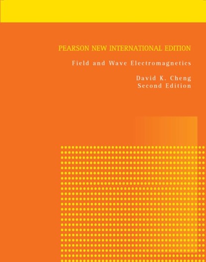 Field and Wave Electromagnetics, David Cheng - Paperback - 9781292026565