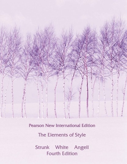 The Elements of Style, William Strunk ; E. White - Paperback - 9781292026640
