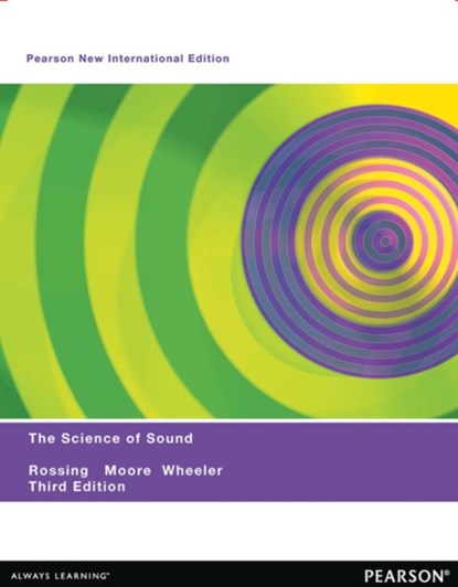 The Science of Sound, Thomas Rossing ; Richard Moore ; Paul Wheeler - Paperback - 9781292039572