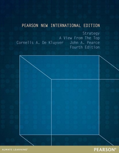 Strategy: A View From The Top, Cornelis De Kluyver ; Stephen Robbins ; John Pearce - Paperback - 9781292040363