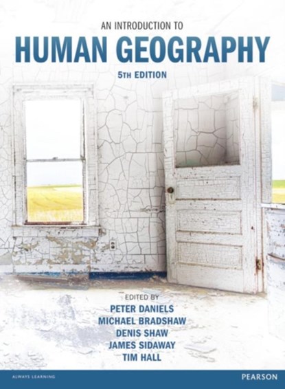Introduction to Human Geography, An, Peter Daniels ; Michael Bradshaw ; Denis Shaw ; James Sidaway - Paperback - 9781292082950