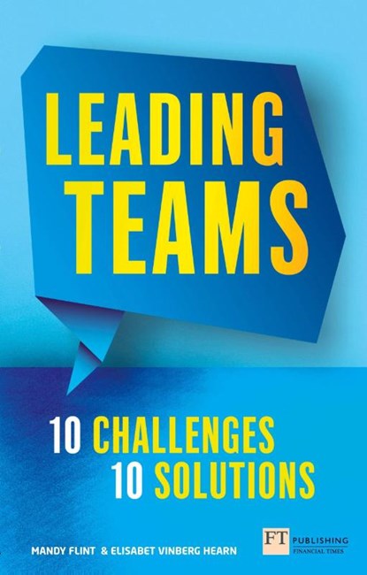 Leading Teams - 10 Challenges : 10 Solutions, Mandy Flint ; Elisabet Vinberg Hearn - Paperback - 9781292083087