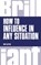 How to Influence in any situation, Mike Clayton - Paperback - 9781292083278