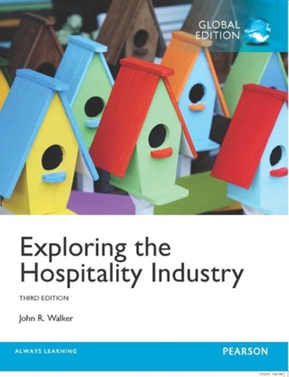 Exploring the Hospitality Industry, Global Edition, John Walker - Paperback - 9781292102801