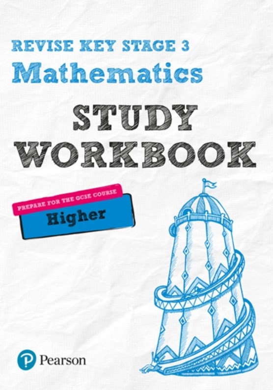 Pearson REVISE Key Stage 3 Mathematics Higher Study Workbook