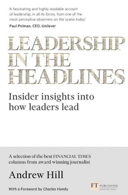 Leadership in the Headlines, Andrew Hill - Paperback - 9781292112763