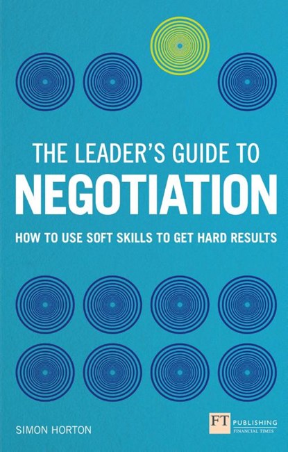 The Leader's Guide to Negotiation, Simon Horton - Paperback - 9781292112800