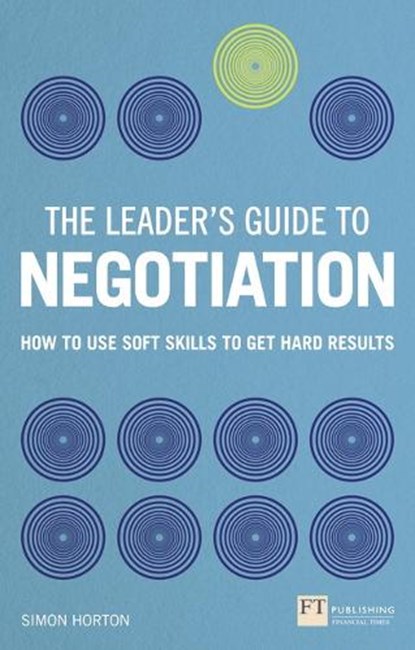 The Leader's Guide to Negotiation, Simon Horton - Paperback - 9781292112800