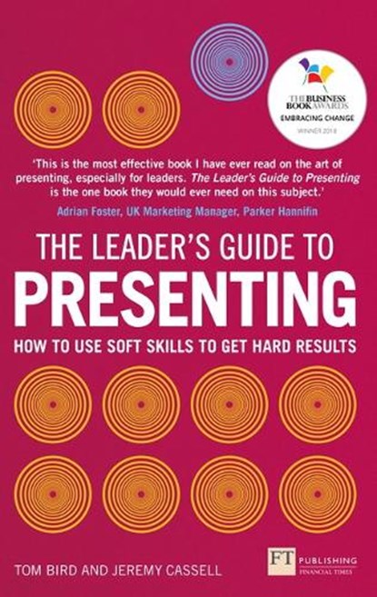 The Leader's Guide to Presenting, Tom Bird ; Jeremy Cassell - Paperback - 9781292119984
