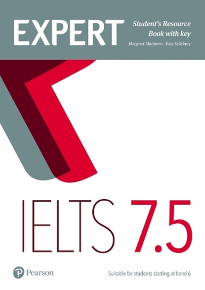Expert IELTS 7.5 Student's Resource Book with Key, Margaret Matthews ; Katy Salisbury - Paperback - 9781292125138