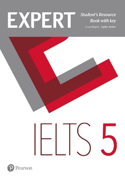 Expert IELTS 5 Student's Resource Book with Key, Louis Rogers ; Sophie Walker - Paperback - 9781292125213