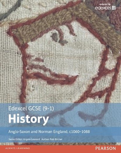 Edexcel GCSE (9-1) History Anglo-Saxon and Norman England, c1060–1088 Student Book, Rob Bircher - Paperback - 9781292127231