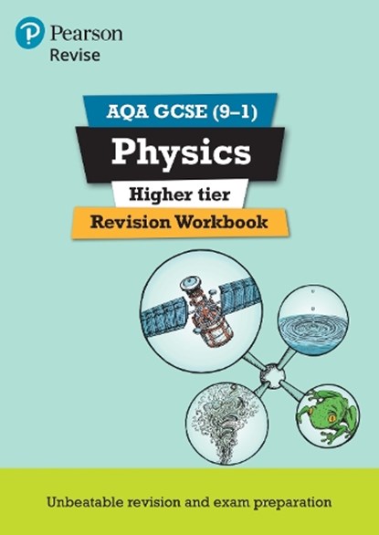 Pearson REVISE AQA GCSE Physics (Higher) Revision Workbook - for 2026, 2027 exams, Catherine Wilson - Paperback - 9781292131504