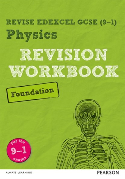 Pearson REVISE Edexcel GCSE (9-1) Physics Foundation Revision Workbook: For 2024 and 2025 assessments and exams (Revise Edexcel GCSE Science 16, Catherine Wilson - Paperback - 9781292133652