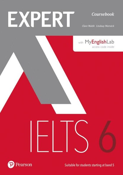 Expert IELTS 6 Coursebook with Online Audio and MyEnglishLab Pin Pack, Clare Walsh ; Lindsay Warwick - Paperback - 9781292134833