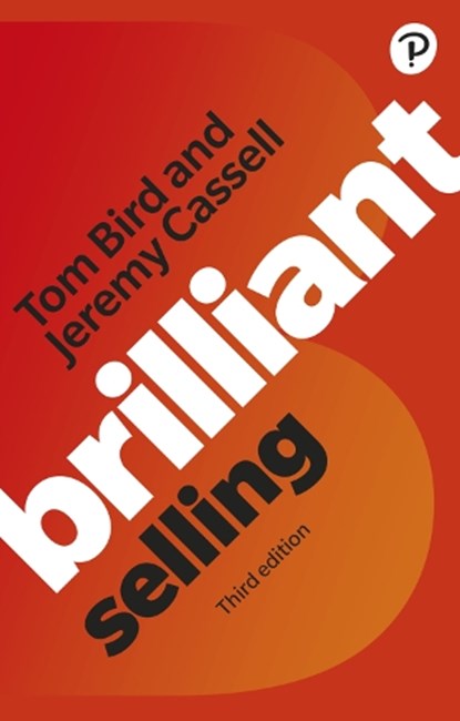 Brilliant Selling, Tom Bird ; Jeremy Cassell - Paperback - 9781292139012