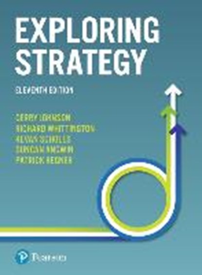 Exploring Strategy, Gerry Johnson ; Richard Whittington ; Patrick Regner ; Kevan Scholes - Paperback - 9781292145174
