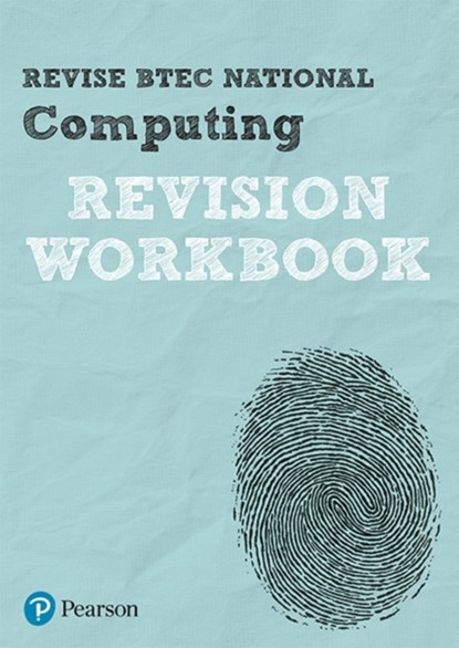 Pearson REVISE BTEC National Computing Revision Workbook - for 2025 exams, Christine Gate ; Steve Farrell ; Richard McGill ; Mark Fishpool - Paperback - 9781292150192