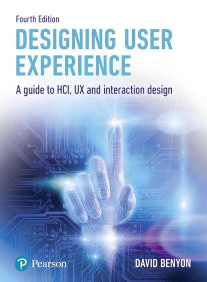 Designing User Experience, David Benyon - Paperback - 9781292155517