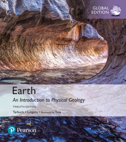 Earth: An Introduction to Physical Geology, Global Edition, Edward Tarbuck ; Frederick Lutgens ; Dennis Tasa - Paperback - 9781292161839