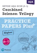 REVISE AQA GCSE (9-1) Combined Science Higher Practice Papers Plus | Stephen Hoare | 