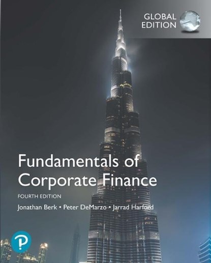 Fundamentals of Corporate Finance, Global Edition, Jonathan Berk ; Peter DeMarzo ; Jarrad Harford - Paperback - 9781292215075