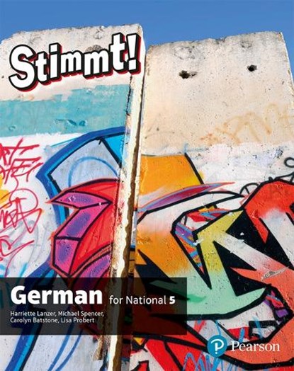 Stimmt for National 5 German Student Book, Harriette Lanzer ; Carolyn Batstone - Paperback - 9781292224091