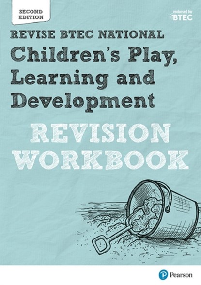 Pearson REVISE BTEC National Children's Play, Learning and Development Revision Workbook - 2023 and 2024 exams and assessments, Brenda Baker ; Georgina Shaw - Paperback - 9781292230573