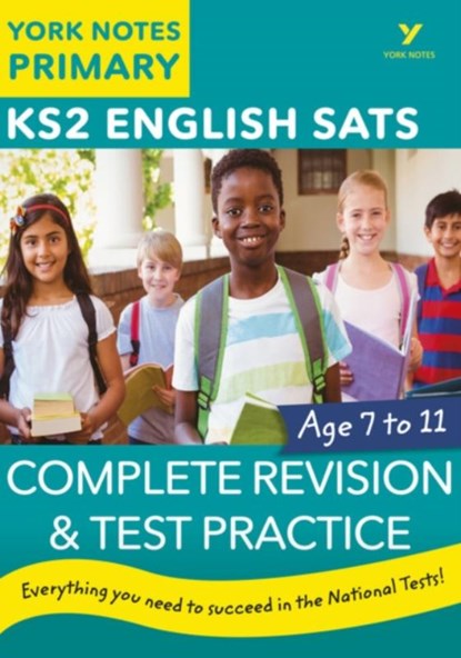English SATs Complete Revision and Test Practice: York Notes for KS2, Mike Gould ; Kamini Khanduri ; Jo Ross ; Kate Woodford - Paperback - 9781292232805