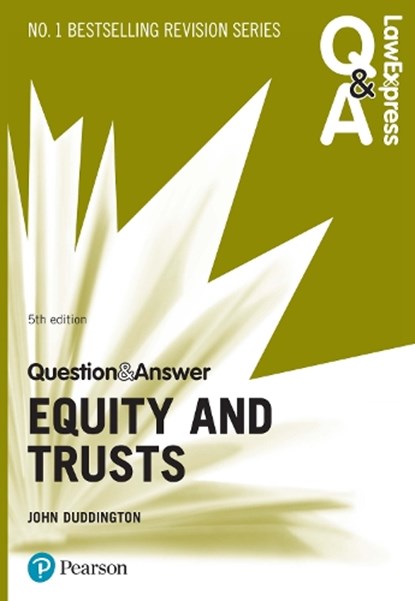 Law Express Question and Answer: Equity and Trusts, 5th edition, John Duddington - Paperback - 9781292253794