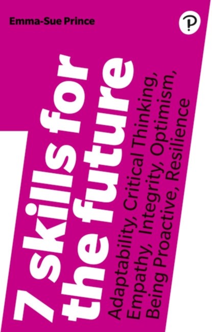 7 Skills for the Future, Emma Sue Prince - Paperback - 9781292259161