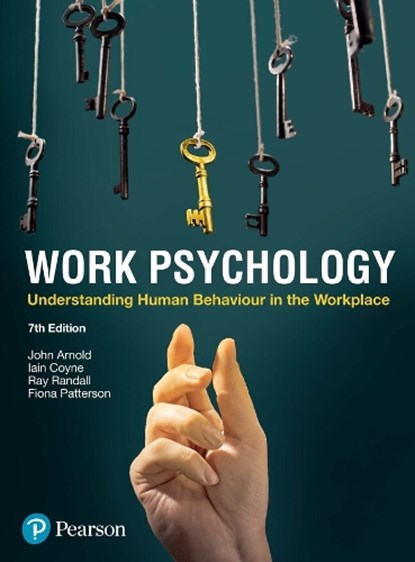 Work Psychology, John Arnold ; Iain Coyne ; Ray Randall ; Fiona Patterson - Paperback - 9781292269436
