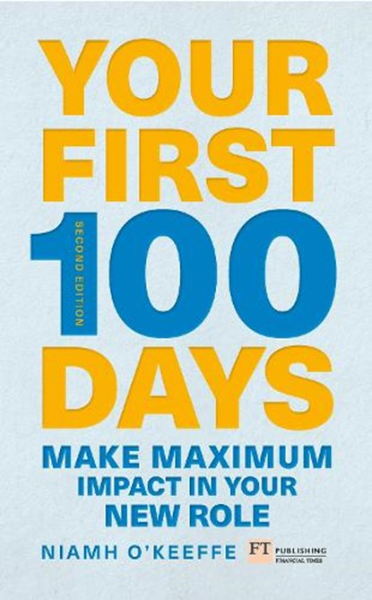 Your First 100 Days, Niamh O'Keeffe - Paperback - 9781292274256