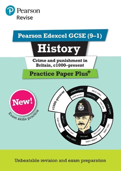 Pearson REVISE Edexcel GCSE History Crime and Punishment in Britain, c1000-Present Practice Paper Plus, Ben Armstrong - Paperback - 9781292310190